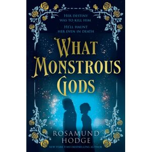 HarperCollins Publishers What Monstrous Gods HarperCollins Publishers What Monstrous Gods