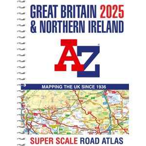 HarperCollins Publishers Great Britain A-Z Super Scale Road Atlas 2025 (A3 Spiral) HarperCollins Publishers Great Britain A-Z Super Scale Road Atlas 2025 (A3 Spiral)