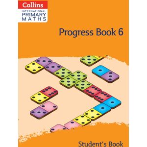 HarperCollins Publishers International Primary Maths Progress Book Student’s Book: Stage 6 HarperCollins Publishers International Primary Maths Progress Book Student’s Book: Stage 6