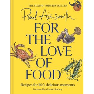 HarperCollins Publishers For The Love Of Food : Recipes For Life’s Delicious Moments HarperCollins Publishers For The Love Of Food : Recipes For Life’s Delicious Moments