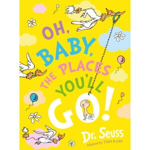 HarperCollins Publishers Oh, Baby, The Places You'Ll Go! HarperCollins Publishers Oh, Baby, The Places You'Ll Go!