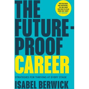 HarperCollins Publishers The Future-Proof Career : Strategies For Thriving At Every Stage HarperCollins Publishers The Future-Proof Career : Strategies For Thriving At Every Stage