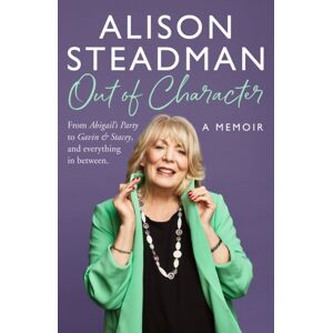 HarperCollins Publishers Out Of Character : From Abigail’s Party To Gavin And Stacey, And Everything In Between HarperCollins Publishers Out Of Character : From Abigail’s Party To Gavin And Stacey, And Everything In Between