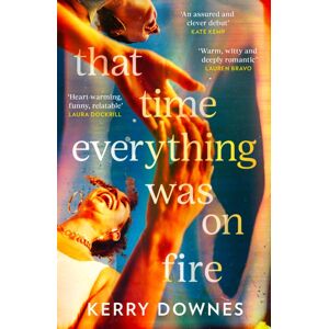 HarperCollins Publishers That Time Everything Was On Fire HarperCollins Publishers That Time Everything Was On Fire