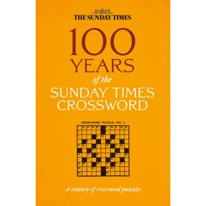 HarperCollins Publishers 100 Years Of The Sunday Times Crossword HarperCollins Publishers 100 Years Of The Sunday Times Crossword
