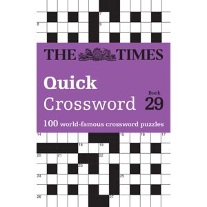 HarperCollins Publishers The Times Quick Crossword Book 29 : 100 General Knowledge Puzzles HarperCollins Publishers The Times Quick Crossword Book 29 : 100 General Knowledge Puzzles