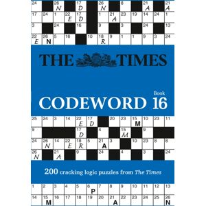 HarperCollins Publishers The Times Codeword 16 : 200 Cracking Logic Puzzles HarperCollins Publishers The Times Codeword 16 : 200 Cracking Logic Puzzles