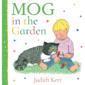 HarperCollins Publishers Mog In The Garden HarperCollins Publishers Mog In The Garden