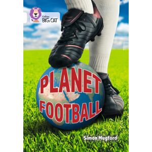 HarperCollins Publishers Planet Football : Band 10/white HarperCollins Publishers Planet Football : Band 10/white
