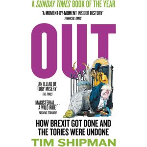 HarperCollins Publishers Out : How Brexit Got Done And The Tories Were Undone HarperCollins Publishers Out : How Brexit Got Done And The Tories Were Undone