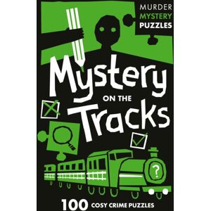 HarperCollins Publishers Mystery On The Tracks : 100 Logic Puzzles To Solve The Murder Mystery HarperCollins Publishers Mystery On The Tracks : 100 Logic Puzzles To Solve The Murder Mystery