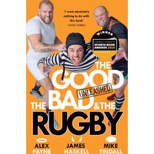 HarperCollins Publishers The Good, The Bad & The Rugby – Unleashed HarperCollins Publishers The Good, The Bad & The Rugby – Unleashed