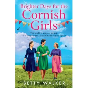 HarperCollins Publishers Brighter Days For The Cornish Girls HarperCollins Publishers Brighter Days For The Cornish Girls