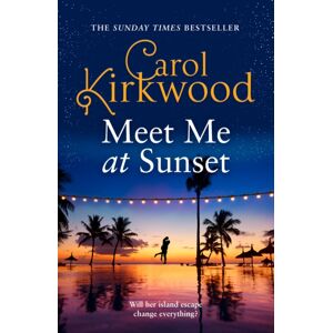 HarperCollins Publishers Meet Me At Sunset HarperCollins Publishers Meet Me At Sunset