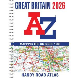 HarperCollins Publishers Great Britain A-Z Handy Road Atlas 2026 (A5 Spiral) : Easy To Read Map Of Great Britain In A5 Size With Spiral Binding HarperCollins Publishers Great Britain A-Z Handy Road Atlas 2026 (A5 Spiral) : Easy To Read Map Of Great Britain In A5 Size With Spiral Binding