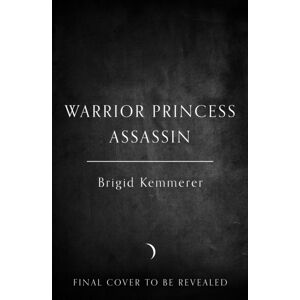 HarperCollins Publishers Warrior Princess Assassin HarperCollins Publishers Warrior Princess Assassin