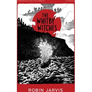 HarperCollins Publishers The Whitby Witches HarperCollins Publishers The Whitby Witches