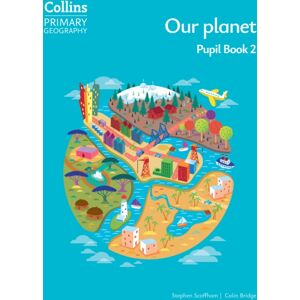 HarperCollins Publishers Our Planet – Pupil Book 2 HarperCollins Publishers Our Planet – Pupil Book 2