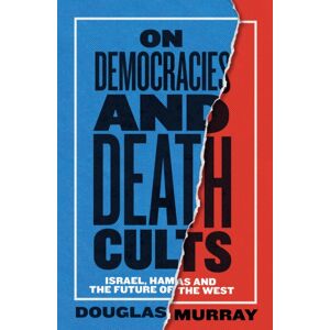 HarperCollins Publishers On Democracies And Death Cults : Israel, Hamas And The Future Of The West HarperCollins Publishers On Democracies And Death Cults : Israel, Hamas And The Future Of The West