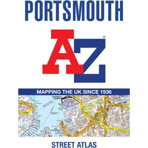 HarperCollins Publishers Portsmouth A-Z Street Atlas : Accurate Street Map For Easy Navigation HarperCollins Publishers Portsmouth A-Z Street Atlas : Accurate Street Map For Easy Navigation