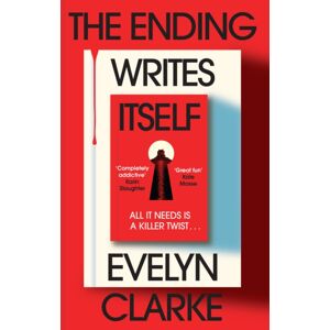 HarperCollins Publishers The Ending Writes Itself HarperCollins Publishers The Ending Writes Itself