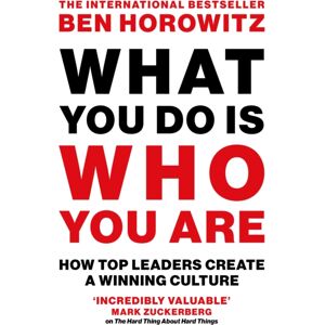HarperCollins Publishers What You Do Is Who You Are : How Top Leaders Create A Winning Culture HarperCollins Publishers What You Do Is Who You Are : How Top Leaders Create A Winning Culture