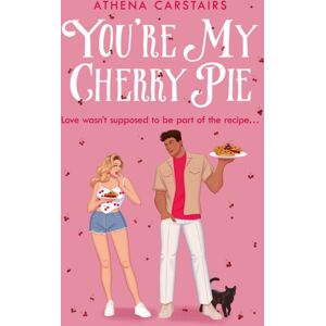 HarperCollins Publishers You’re My Cherry Pie HarperCollins Publishers You’re My Cherry Pie