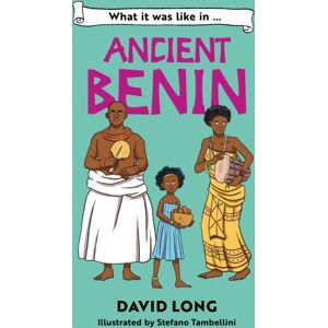 HarperCollins Publishers What It Was Like In Ancient Benin HarperCollins Publishers What It Was Like In Ancient Benin