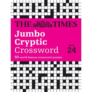 HarperCollins Publishers The Times Jumbo Cryptic Crossword Book 24 : The World’s Most Challenging Cryptic Crossword HarperCollins Publishers The Times Jumbo Cryptic Crossword Book 24 : The World’s Most Challenging Cryptic Crossword