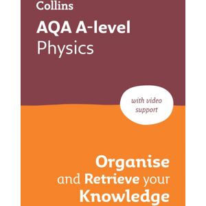 HarperCollins Publishers Aqa A-Level Physics Organise And Retrieve Your Knowledge : Ideal For The 2026 And 2027 Exams HarperCollins Publishers Aqa A-Level Physics Organise And Retrieve Your Knowledge : Ideal For The 2026 And 2027 Exams