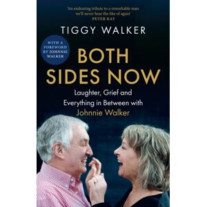 HarperCollins Publishers Both Sides Now : Laughter, Grief And Everything In Between With Johnnie Walker HarperCollins Publishers Both Sides Now : Laughter, Grief And Everything In Between With Johnnie Walker