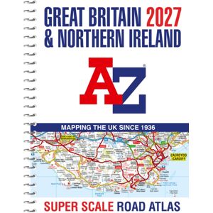 HarperCollins Publishers Great Britain A-Z Super Scale Road Atlas 2027 (A3 Spiral) HarperCollins Publishers Great Britain A-Z Super Scale Road Atlas 2027 (A3 Spiral)