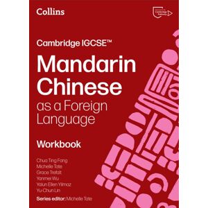 HarperCollins Publishers Cambridge Igcse™ Mandarin Chinese As A Foreign Language Workbook HarperCollins Publishers Cambridge Igcse™ Mandarin Chinese As A Foreign Language Workbook