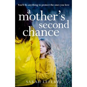 HarperCollins Publishers A Mother’s Second Chance HarperCollins Publishers A Mother’s Second Chance