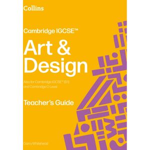 HarperCollins Publishers Cambridge Igcse™ Art And Design Teacher’s Guide HarperCollins Publishers Cambridge Igcse™ Art And Design Teacher’s Guide