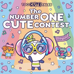 HarperCollins Publishers Too Cute Tales: The Number One Cute Contest HarperCollins Publishers Too Cute Tales: The Number One Cute Contest