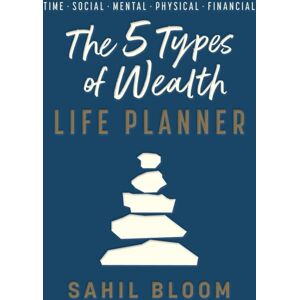 HarperCollins Publishers The 5 Types Of Wealth Life Planner HarperCollins Publishers The 5 Types Of Wealth Life Planner