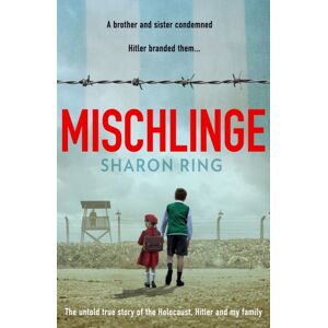 HarperCollins Publishers Mischlinge : The Untold True Story Of The Holocaust, Hitler And My Family HarperCollins Publishers Mischlinge : The Untold True Story Of The Holocaust, Hitler And My Family