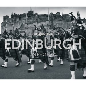 HarperCollins Publishers The Times Edinburgh In Photos : A History Of Scotland’s Capital Through The Camera Lens HarperCollins Publishers The Times Edinburgh In Photos : A History Of Scotland’s Capital Through The Camera Lens