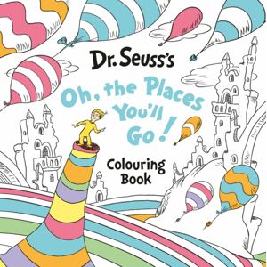 HarperCollins Publishers Oh, The Places You’ll Go! Colouring Book HarperCollins Publishers Oh, The Places You’ll Go! Colouring Book