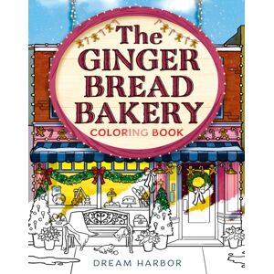 HarperCollins Publishers The Gingerbread Bakery Coloring Book HarperCollins Publishers The Gingerbread Bakery Coloring Book