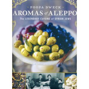 HarperCollins Publishers Inc Aromas Of Aleppo : The Legendary Cuisine Of Syrian Jews HarperCollins Publishers Inc Aromas Of Aleppo : The Legendary Cuisine Of Syrian Jews