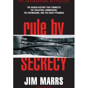 HarperCollins Publishers Inc Rule By Secrecy : Hidden History That Connects The Trilateral Commission, The Freemasons, And The Great Pyramids, The HarperCollins Publishers Inc Rule By Secrecy : Hidden History That Connects The Trilateral Commission, The Freemasons, And The Great Pyramids, The