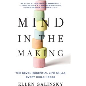 HarperCollins Publishers Inc Mind In The Making : The Seven Essential Life Skills Every Child Needs HarperCollins Publishers Inc Mind In The Making : The Seven Essential Life Skills Every Child Needs