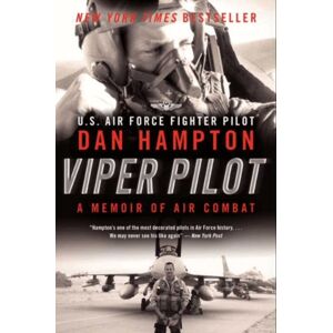 HarperCollins Publishers Inc Viper Pilot : A Memoir Of Air Combat HarperCollins Publishers Inc Viper Pilot : A Memoir Of Air Combat