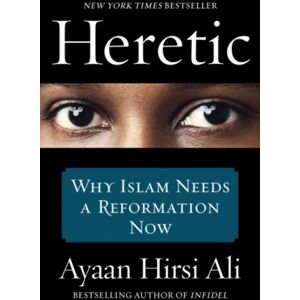 HarperCollins Publishers Inc Heretic : Why Islam Needs A Reformation Now HarperCollins Publishers Inc Heretic : Why Islam Needs A Reformation Now