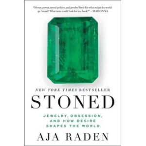HarperCollins Publishers Inc Stoned : Jewelry, Obsession, And How Desire Shapes The World HarperCollins Publishers Inc Stoned : Jewelry, Obsession, And How Desire Shapes The World