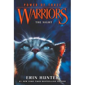 HarperCollins Publishers Inc Warriors: Power Of Three #1: The Sight HarperCollins Publishers Inc Warriors: Power Of Three #1: The Sight