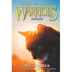 HarperCollins Publishers Inc Warriors: Power Of Three #6: Sunrise HarperCollins Publishers Inc Warriors: Power Of Three #6: Sunrise