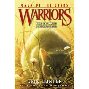HarperCollins Publishers Inc Warriors: Omen Of The Stars #1: The Fourth Apprentice HarperCollins Publishers Inc Warriors: Omen Of The Stars #1: The Fourth Apprentice